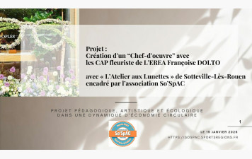 Lancement du projet "Chef-d'oeuvre" avec les CAP fleuriste de l'EREA F. Dolto